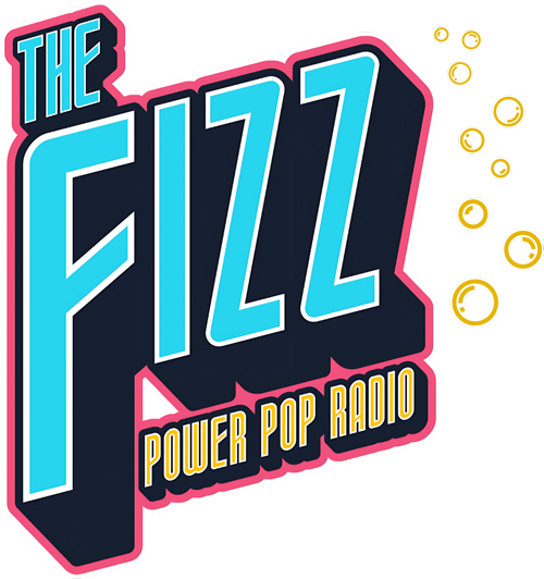 The Fizz. Power Pop Radio.